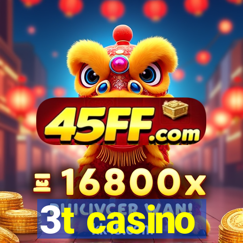 3t casino